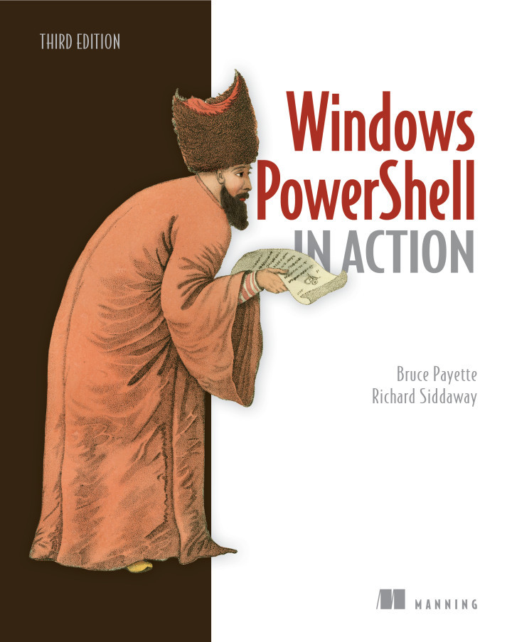 Windows PowerShell in Action (Bruce Payette, Richard Siddaway)