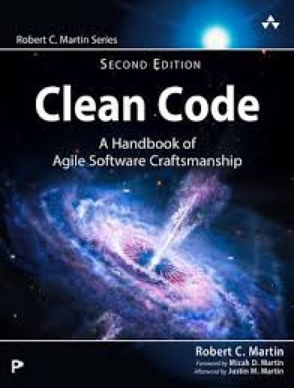Clean Code A Handbook of Agile Software Craftsmanship (Robert C. Martin)